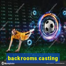 backrooms casting